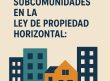 Comunidades y subcomunidades en la ley de propiedad horizontal